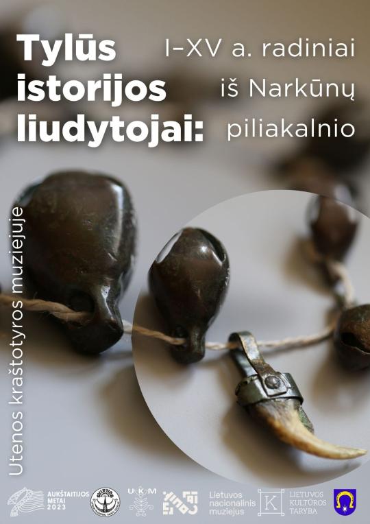 2023 m. lapkričio 11 d.–2024 m. sausio 1 d. Utenos kraštotyros muziejuje paroda „Tylūs istorijos liudytojai: I–XV a. radiniai iš Narkūnų piliakalnio“