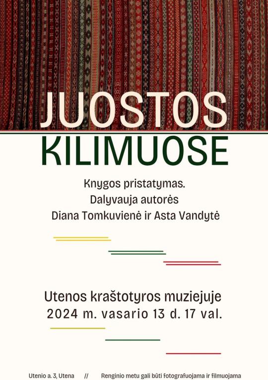 2024 m. vasario 13 d. 17 val. knygos „Juostos kilimuose“ pristatymas ir susitikimas su autorėmis