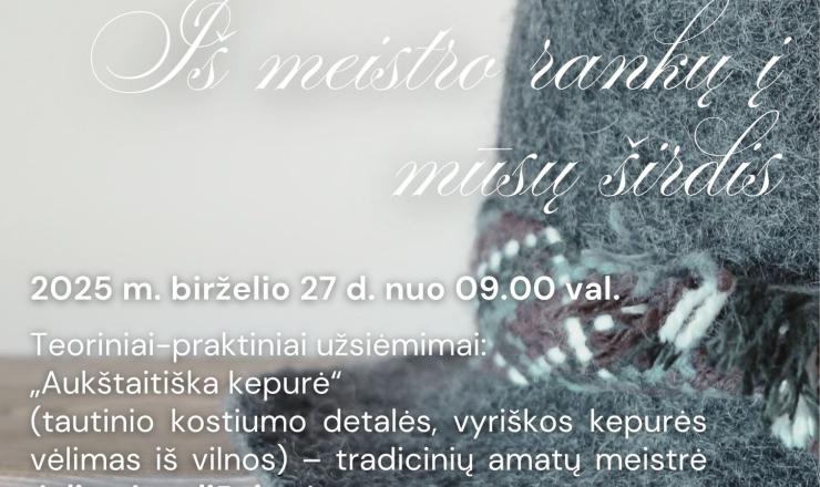 2025 m. birželio 27 d. 9 val. kūrybinės amatų dirbtuvės su tradicinių amatų meistre Jolita Juneliūnienė
