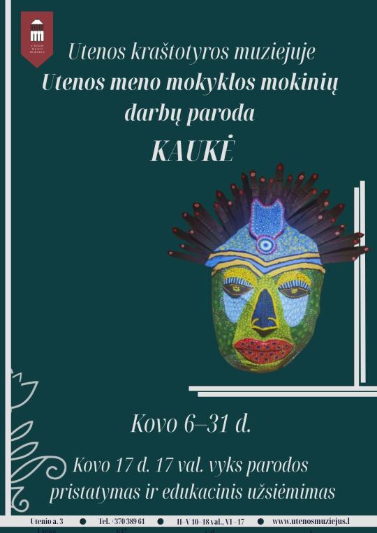2026 m. kovo mėnesį Utenos kraštotyros muziejuje pristatoma paroda KAUKĖ, kurioje eksponuojami Utenos meno mokyklos mokinių darbai ir mokytojos Dalios Kiaupaitės eskizai.