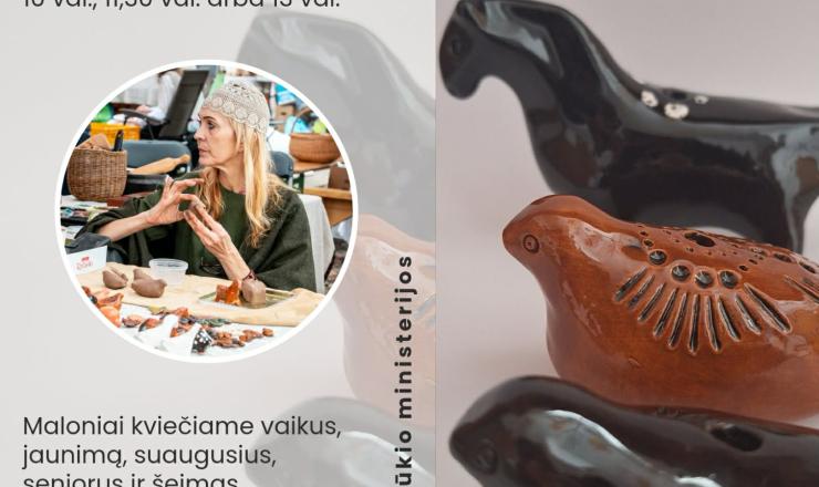 2026 m. gegužės  9 d. 10, 11.30 ir 13 val. Tradicinių amatų centre „Svirnas“ molinių švilpynių lipdymo edukacija su tautodailininke Jolita Levčenkiene