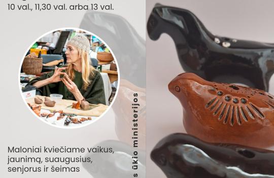 2026 m. gegužės  9 d. 10, 11.30 ir 13 val. Tradicinių amatų centre „Svirnas“ molinių švilpynių lipdymo edukacija su tautodailininke Jolita Levčenkiene