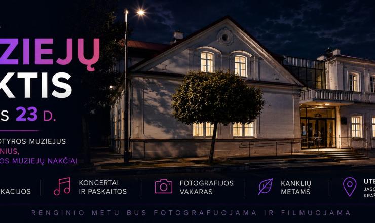 2026 m. gegužės  23 d. Europos muziejų nakties renginiai Utenos kraštotyros muziejuje