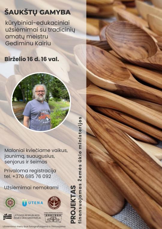 2026 m. birželio 16 d. 16 val.  Tradicinių amatų centre „Svirnas“ šaukštų drožybos edukacija su tautodailininku Gediminu Kairiu
