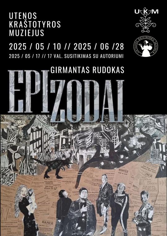 2025 m. gegužės 10–birželio 28 d. Utenos kraštotyros muziejuje Girmanto Rudoko koliažų paroda „Epizodai“. Parodos atidarymas 2025 m. gegužės 17 d. 17 val. 