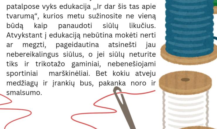 „Tai kur gi dėti siūlus?“ tvaraus gyvenimo būdo mokantis edukacinis užsiėmimas Leliūnuose