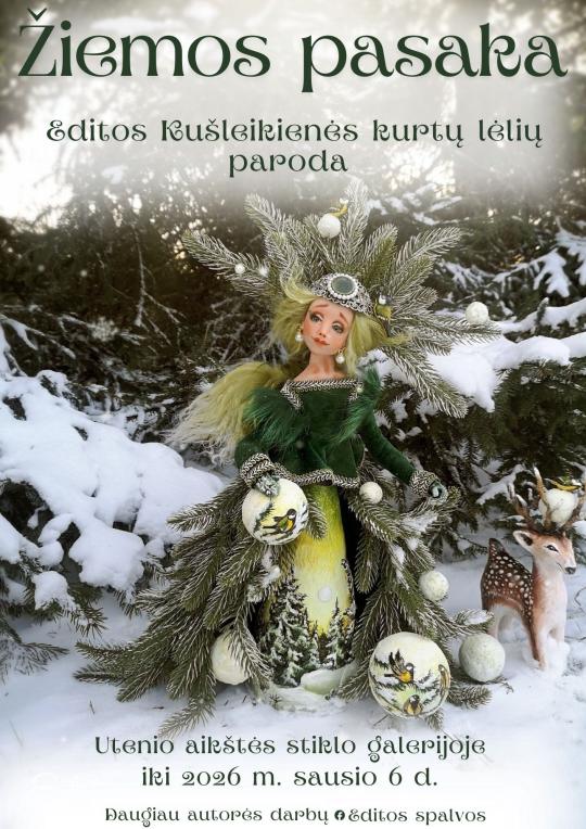 Iki 2026 m. sausio 6 d. Utenio aikštės stiklo galerijoje eksponuojama Editos Kušleikienės kurtų lėlių paroda „Žiemos pasaka“