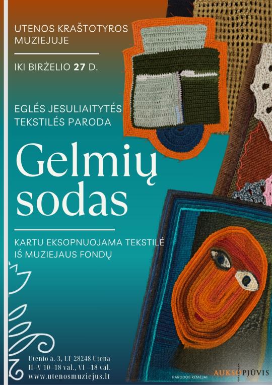 Utenos kraštotyros muziejuje iki birželio 27 d. eksponuojama tekstilininkės Eglės Jesulaitytės darbų paroda „Gelmių sodai“. Kartu su autorės kūriniais pristatomos ir muziejinės vertybės iš muziejaus fondų