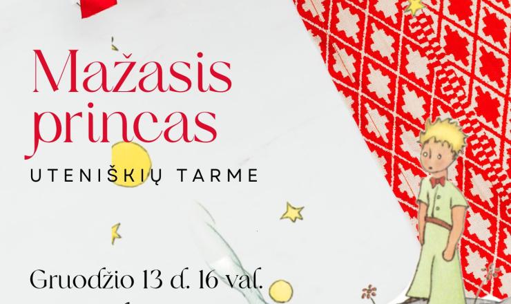 2024 m. gruodžio 13 d. 16 val. Utenos kraštotyros muziejuje knygos „Mažasis princas“ vertimo į uteniškių tarmę pristatymas