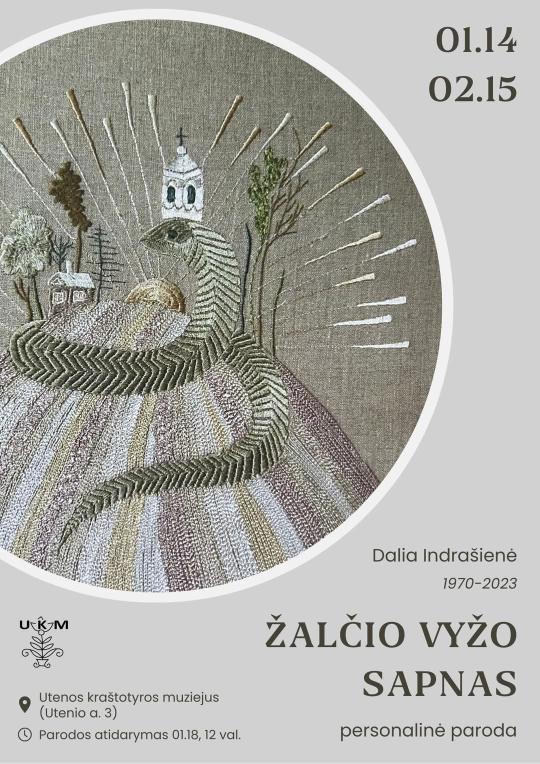 2025 m. sausio 14–vasario 15 d. Utenos kraštotyros muziejuje Dalios Indrašienės (1970–2023) darbų paroda „Žalčio Vyžo sapnas“;